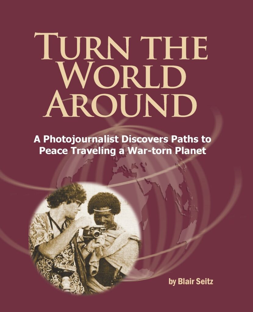 Cover of Turn the World Around: A Photojournalist Discovers Paths to Peace Traveling a War-torn Planet, by Blair Seitz
Pennsylvania photography books